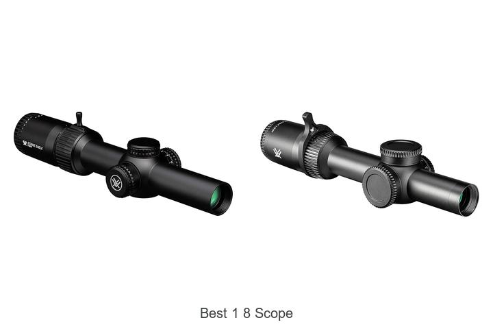 Top 12 Best 1 8 Scope That Will Blow Your Mind!