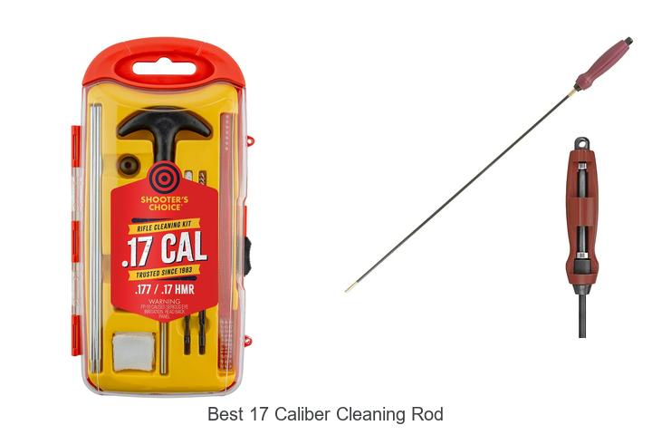 Top 12 Best 17 Caliber Cleaning Rod Choices You Need Now