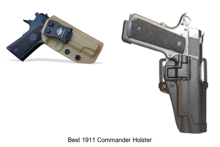 Top 12 Best 1911 Commander Holster You Can’t Miss
