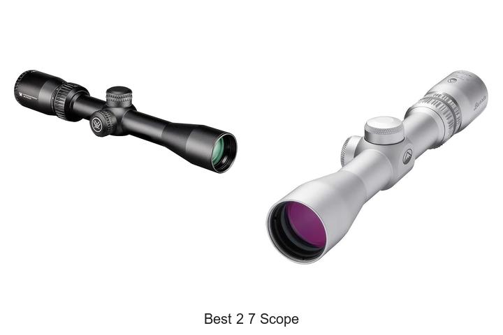 Top 12 Best 2 7 Scope That Will Blow Your Mind Today
