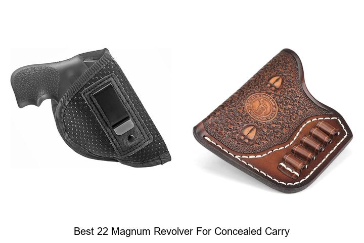 Top 12 Best 22 Magnum Revolver For Concealed Carry Now!