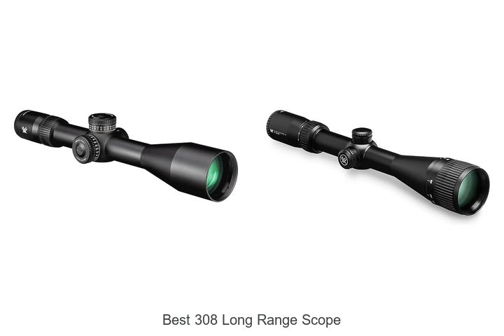 Top 12 Best 308 Long Range Scope You Can’t Miss!