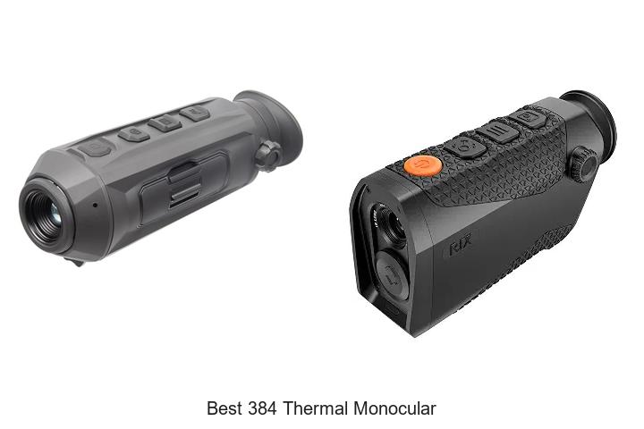 Top 12 Best 384 Thermal Monocular You Can’t Miss Today