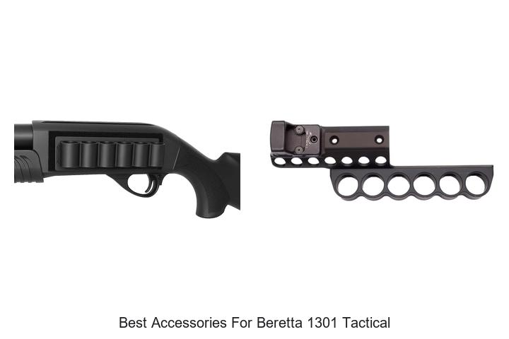 Top 12 Best Accessories For Beretta 1301 Tactical You Need!