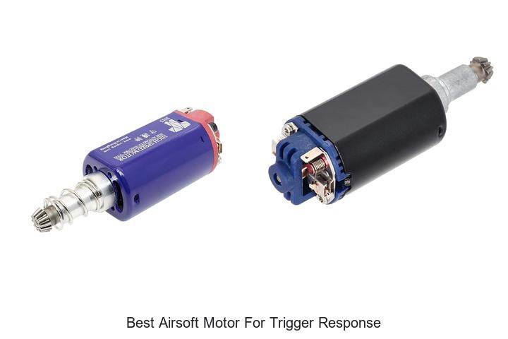 Top 12 Best Airsoft Motor For Trigger Response That Dominate