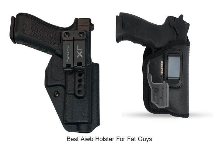Top 12 Best AIWB Holster For Fat Guys That Boost Comfort!