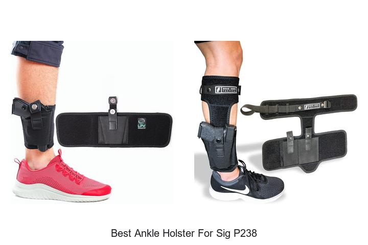 Top 12 Best Ankle Holster for Sig P238 You Can’t Miss!