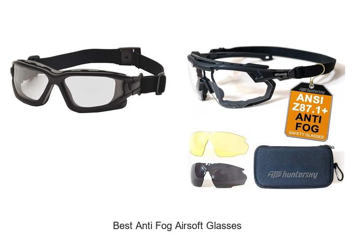 Top 12 Best Anti Fog Airsoft Glasses That Blow Minds!
