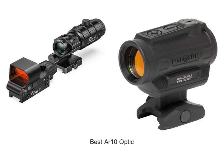 Top 12 Best AR10 Optic That Will Blow Your Mind