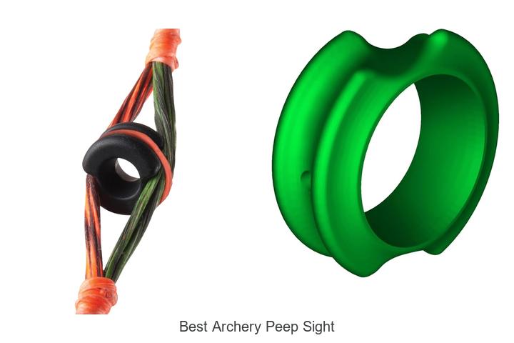 Top 12 Best Archery Peep Sight Hacks You Can’t Miss!