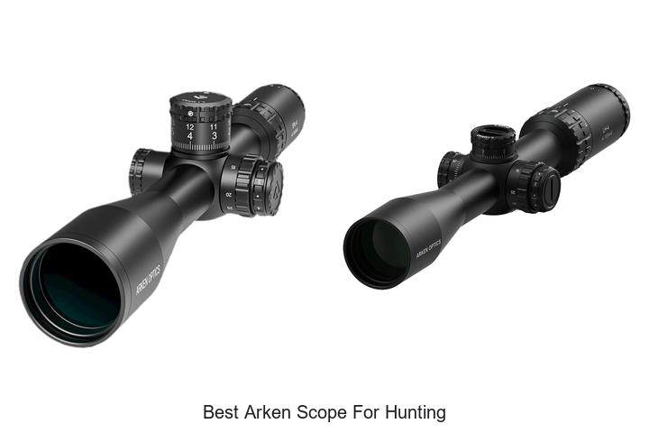 Top 12 Best Arken Scope for Hunting You Can’t Miss!