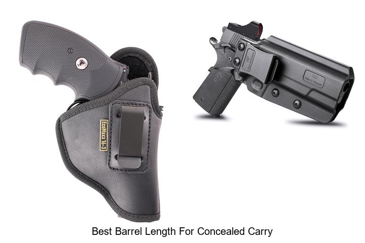 Top 12 Best Barrel Length For Concealed Carry Revealed!