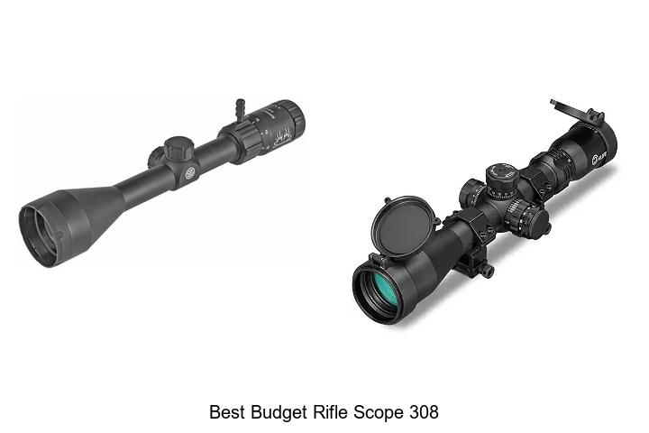 Top 12 Best Budget Rifle Scope 308 That Will Blow Your Mind
