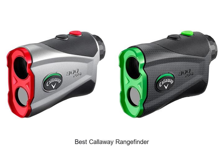 Top 12 Best Callaway Rangefinder You Can’t Miss Today