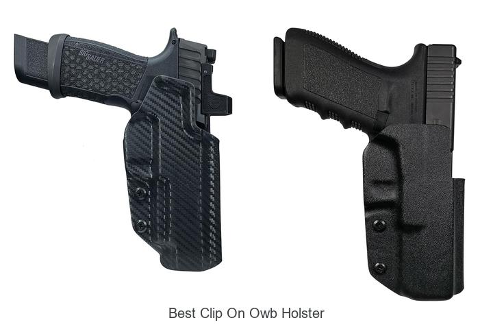 Top 12 Best Clip On OWB Holster You Can’t Miss Today