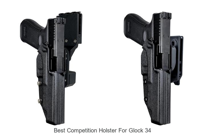 Top 12 Best Competition Holster for Glock 34 Revealed!