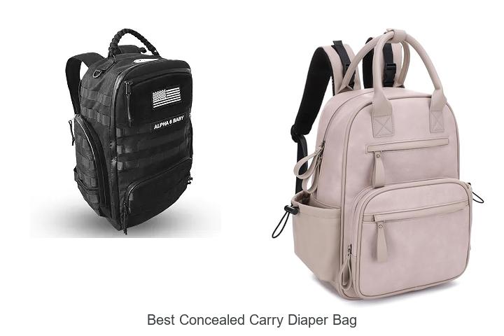 Top 12 Best Concealed Carry Diaper Bag You Can’t Miss!