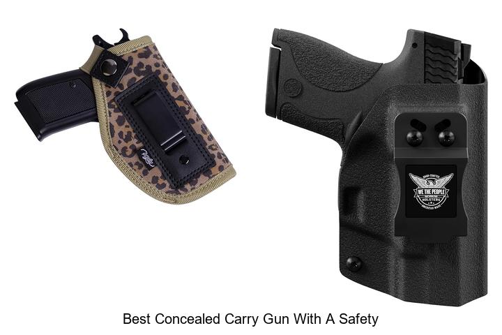 Top 12 Best Concealed Carry Gun With a Safety You Need Now