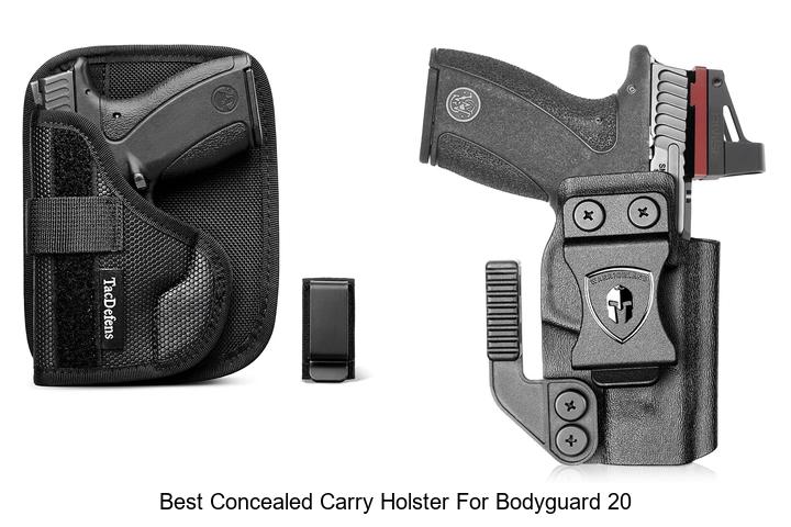 Top 12 Best Concealed Carry Holster for Bodyguard 20 Revealed!
