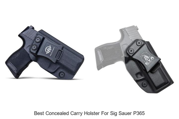 Top 12 Best Concealed Carry Holster for Sig Sauer P365 Revealed