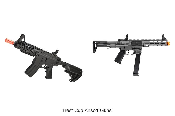 Top 12 Best CQB Airsoft Guns You Can’t Miss Today