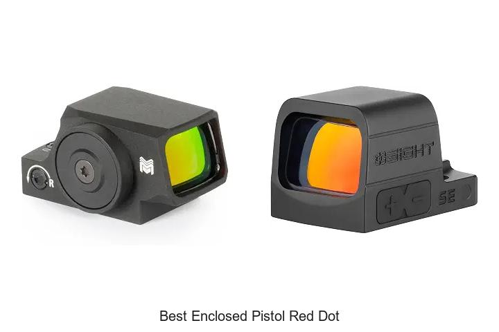 Top 12 Best Enclosed Pistol Red Dot That Will Blow Your Mind