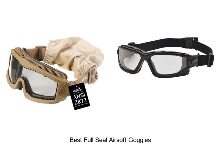 Top 12 Best Full Seal Airsoft Goggles for Ultimate Protection