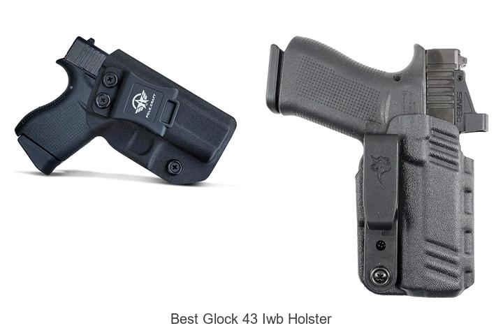 Top 12 Best Glock 43 IWB Holster You Can’t Miss Now