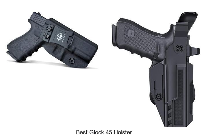 Top 12 Best Glock 45 Holster Picks You Can’t Miss