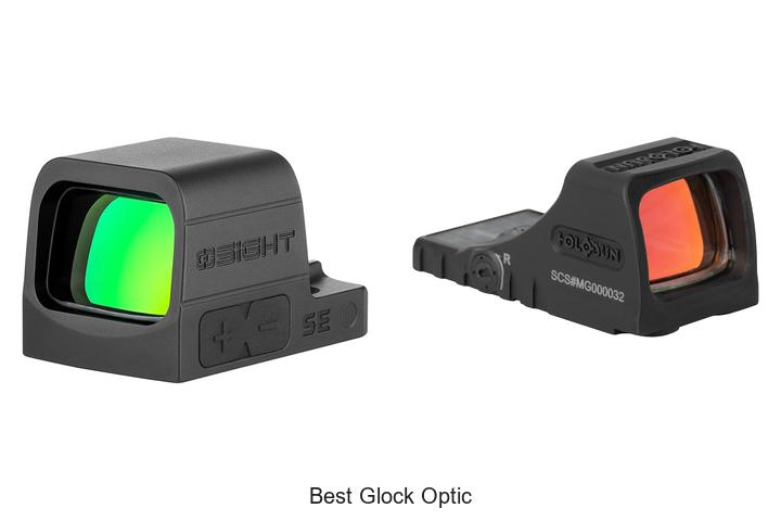 Top 12 Best Glock Optic That Will Blow Your Mind