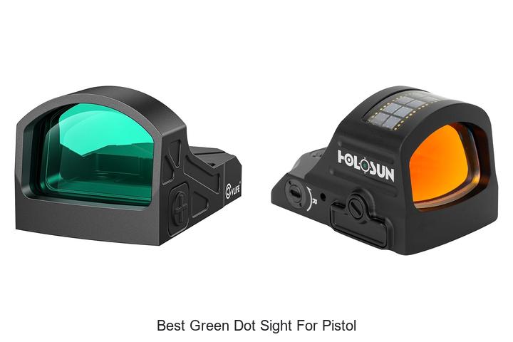 Top 12 Best Green Dot Sight For Pistol You Need Today