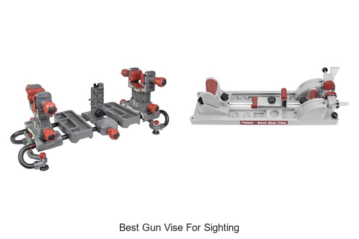 Top 12 Best Gun Vise for Sighting That Will Blow Your Mind