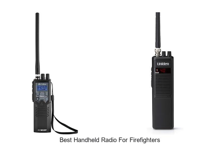Top 12 Best Handheld Radio for Firefighters You Need Now