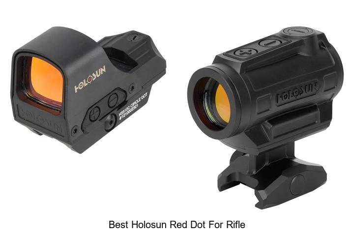 Top 12 Best Holosun Red Dot For Rifle You Can’t Miss!