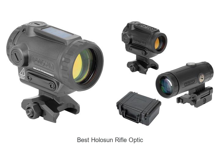 Top 12 Best Holosun Rifle Optic You Can’t Miss Today