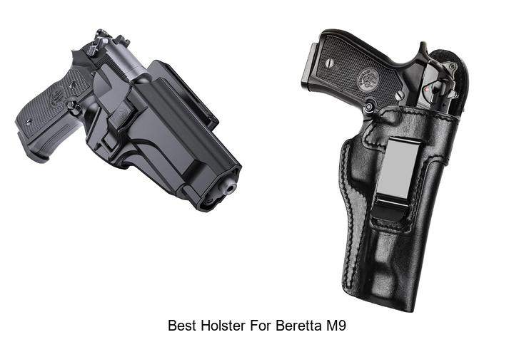 Top 12 Best Holster for Beretta M9 You Can’t Miss!