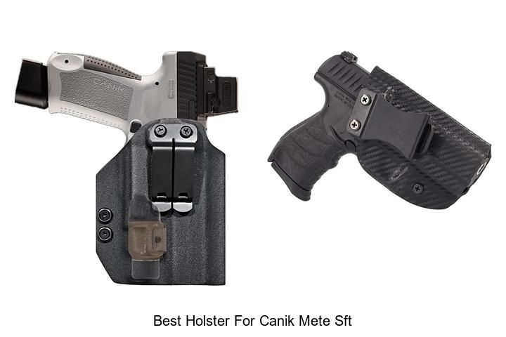 Top 12 Best Holster For Canik Mete SFT You Need Today