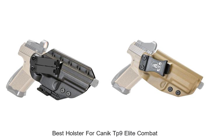 Top 12 Best Holster For Canik TP9 Elite Combat You Need!