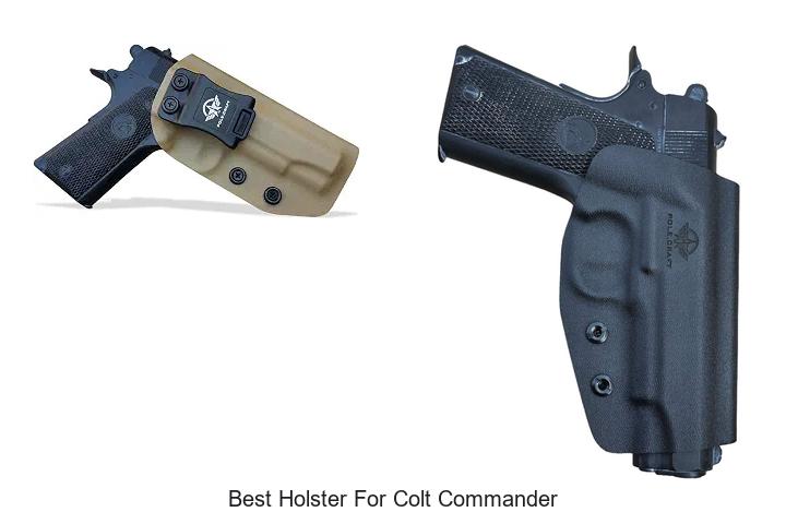 Top 12 Best Holster For Colt Commander You Can’t Miss