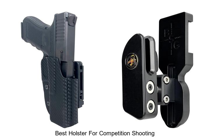 Top 12 Best Holster For Competition Shooting Revealed!