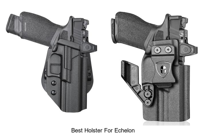 Top 12 Best Holster For Echelon You Can’t Miss Today