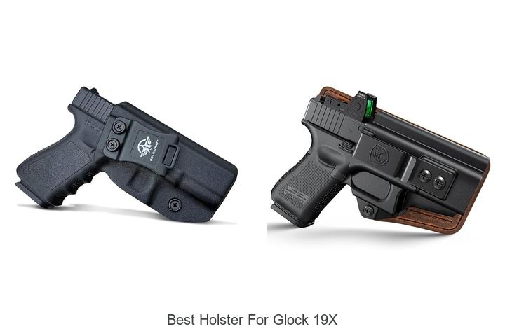 Top 12 Best Holster For Glock 19x You Can’t Miss Today