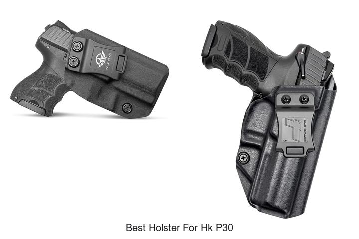 Top 12 Best Holster For HK P30 You Can’t Miss Today
