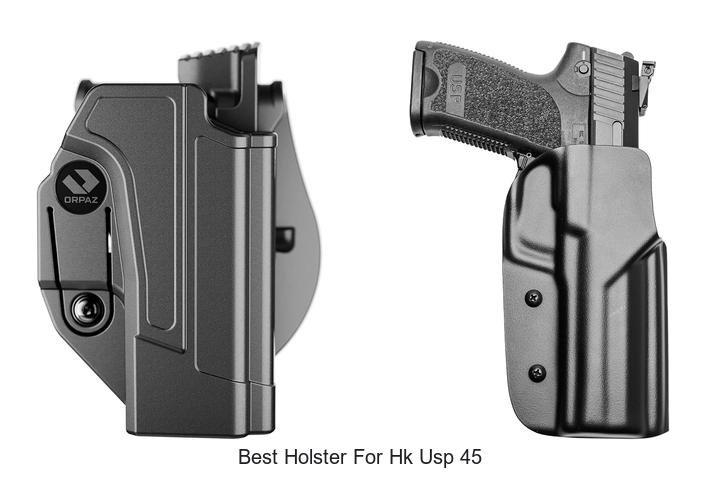 Top 12 Best Holster for HK USP 45 You Can’t Miss!