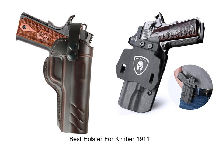 Top 12 Best Holster For Kimber 1911 You Can’t Miss!