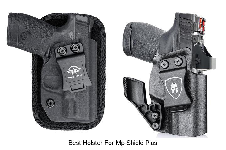 Top 12 Best Holster For MP Shield Plus You Can’t Miss!