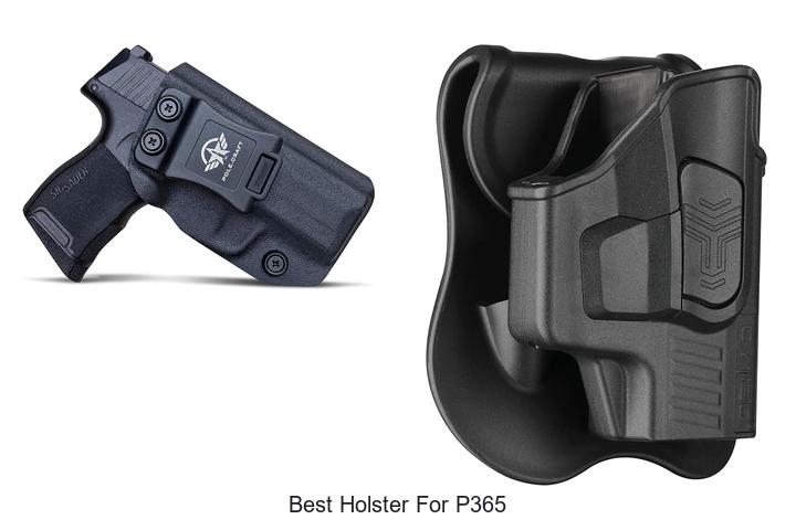 Top 12 Best Holster For P365 You Can’t Miss Today!