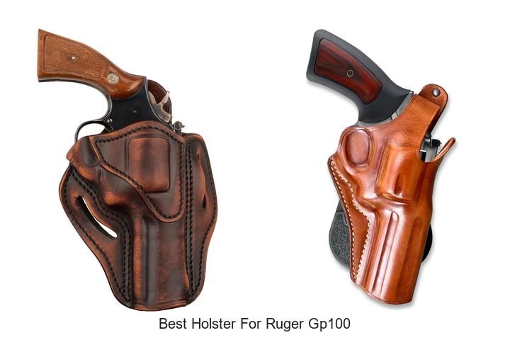 Top 12 Best Holster For Ruger GP100 You Can’t Miss!