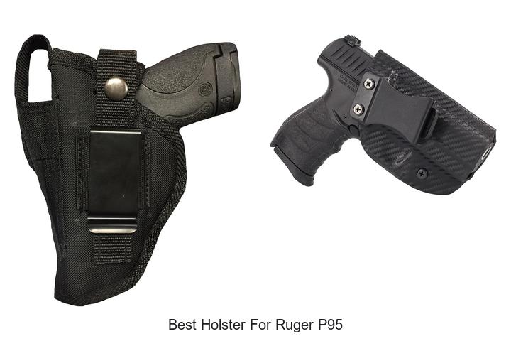 Top 12 Best Holster For Ruger P95 You Can’t Miss Today