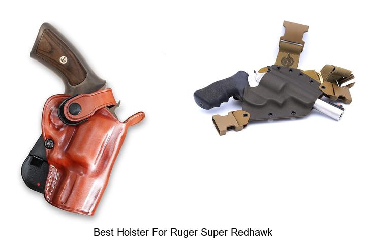 Top 12 Best Holster For Ruger Super Redhawk You Need Now
